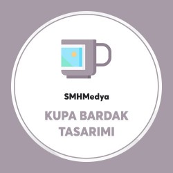 Kupa Bardak Tasarımı