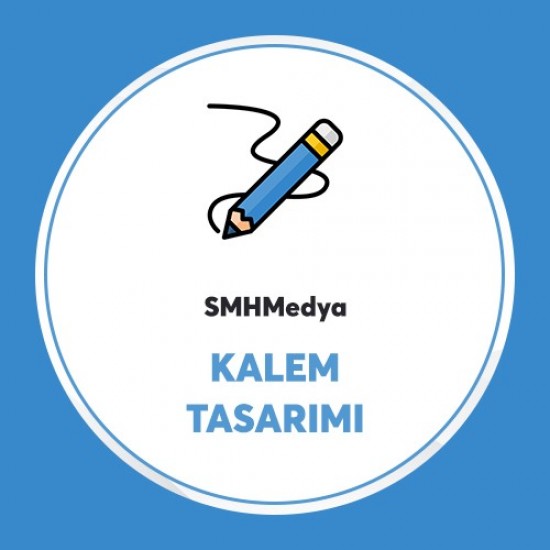 Kalem Tasarımı Kalem Tasarımı