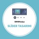 Slider Tasarımı Slider Tasarımı